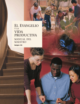 El Evangelio y la vida Productiva, Manual del maestro (Religión 150)