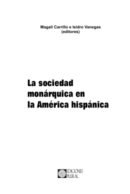 La sociedad monárquica en la América hispánica