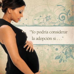 “Yo podría considerar la adopción si . . .”
