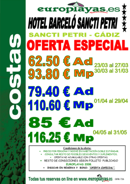 Condiciones de la oferta: • RESTO DE CONDICIONES