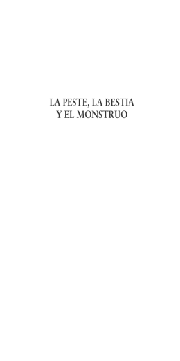 Johann Most LA PESTE, LA BESTIA Y EL MONSTRUO