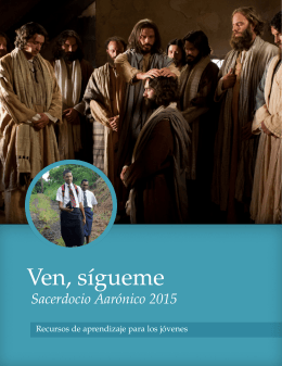 Ven, sígueme - Sacerdocio Aarónico 2015