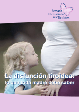 La disfunción tiroidea: La disfunción tiroidea: