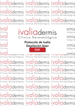 Protocolo de Ivalia Depilación láser - Clínica Dermatológica