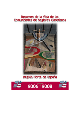 Resumen de la vida de las comunidades. 2006-2008