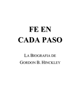 FE EN CADA PASO - Biografia de GORDON B. HINCKLEY