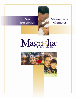 MANUAL PARA MIEMBROS - Magnolia Health Plan