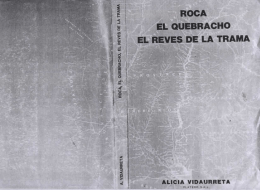 Roca, El quebracho, El revés de la trama