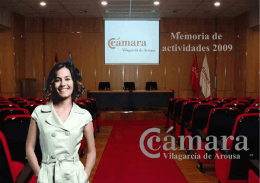 Memoria de actividades 2009 - Cámara de Comercio de Vilagarcía