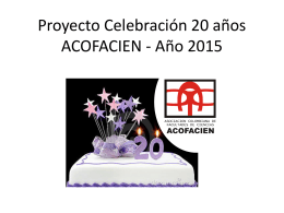 Proyecto Celebración 20 años ACOFACIEN Año 2015