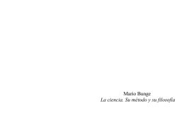 Mario Bunge La ciencia. Su método y su filosofía