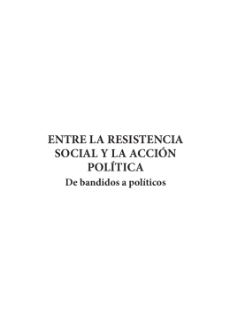 ENTRE LA RESISTENCIA SOCIAL Y LA ACCIÓN POLÍTICA