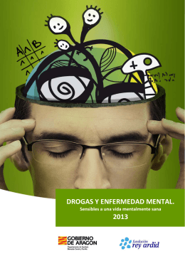 DROGAS Y ENFERMEDAD MENTAL. 2013