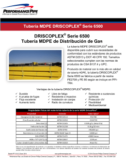 DriscoPlex ® Serie 6500 Tubería MDPE de
