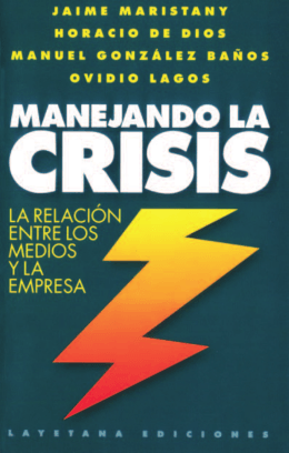 Manejando la Crisis - La relación entre los medios y la