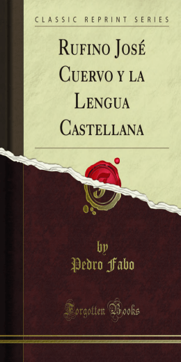 Rufino JosÃ© Cuervo y la Lengua Castellana
