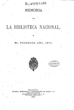 Memoria para la Biblioteca Nacional,en el presente ano, 1875