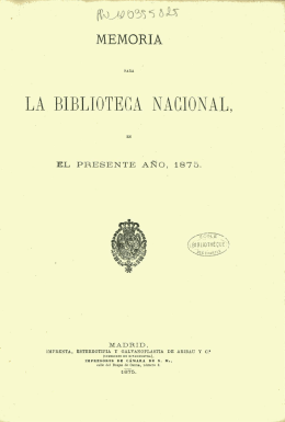 Memoria para la Biblioteca Nacional,en el presente ano, 1875