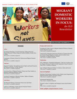 MIGRANT DOMESTIC WORKERS IN FOCUS: An ILO Newsletter