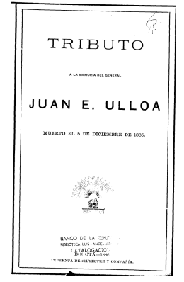 Tributo a la memoria del General Juan E. Ulloa, muerto el 5