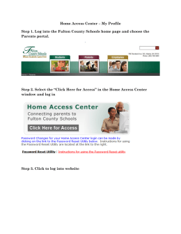 Home Access Center – My Profile Step 1. Log into the Fulton County