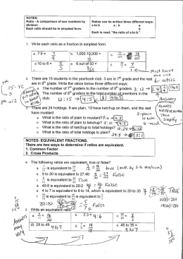 NOTES: Ratio - A comparison of two numbers by division
