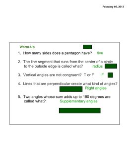1. How many sides does a pentagon have? five 2. The line segment