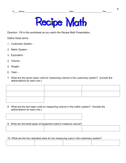 Direction: Fill in this worksheet as you watch the Recipe Math