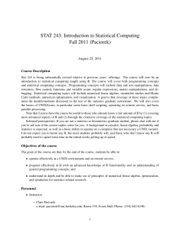 STAT 243: Introduction to Statistical Computing Fall 2011 (Paciorek)