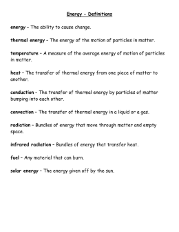 Energy – Definitions energy – The ability to cause change. thermal