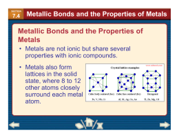 Metallic Bonds and the Properties of Metals