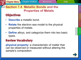 Section 7.4 Metallic Bonds and the Properties of Metals