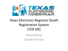 Texas Electronic Registrar Death Registration System (TER DR)