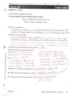 In your textbook, read about mole ratios. Answer