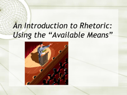 An Introduction to Rhetoric: Using the “Available Means”