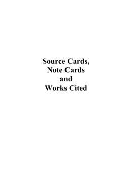 Source Cards, Note Cards and Works Cited