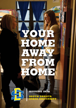 YOUR HOME AWAY FROM HOME - South Dakota State University