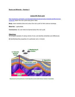 Rocks and Minerals – Handout 1 Lesson #9: Rock cycle http