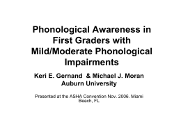 Phonological Awareness in First Graders with Mild/Moderate