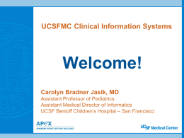 UCSF Medical Center Integrated Electronic Health Record Apex
