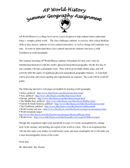 AP World History is a college level survey course designed to help
