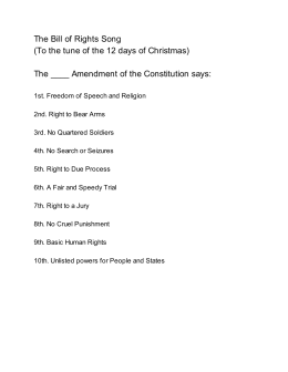 The Bill of Rights Song (To the tune of the 12 days of Christmas) The
