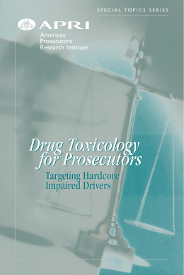 Drug Toxicology for Prosecutors - National District Attorneys