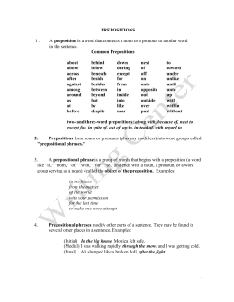 PREPOSITIONS 1 . A preposition is a word that connects a noun or