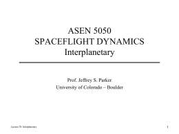 ASEN 5050 SPACEFLIGHT DYNAMICS Interplanetary