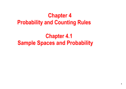 Chapter 4 Probability and Counting Rules Chapter 4.1 Sample