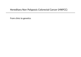 (Microsoft PowerPoint - Hereditary Non Polyposis Colorectal Cancer