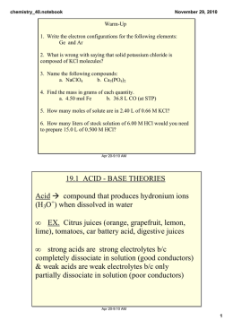 19.1 ACID BASE THEORIES Acid → compound that produces