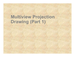 Multiview Projection Multiview Projection Drawing (Part 1)