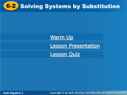 6-2 Solving Systems by Substitution 6-2 Solving Systems